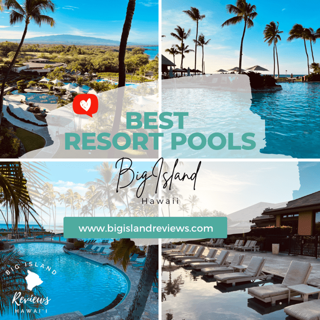 Featuring the Best Resort Pools on the Big Island of Hawaii.